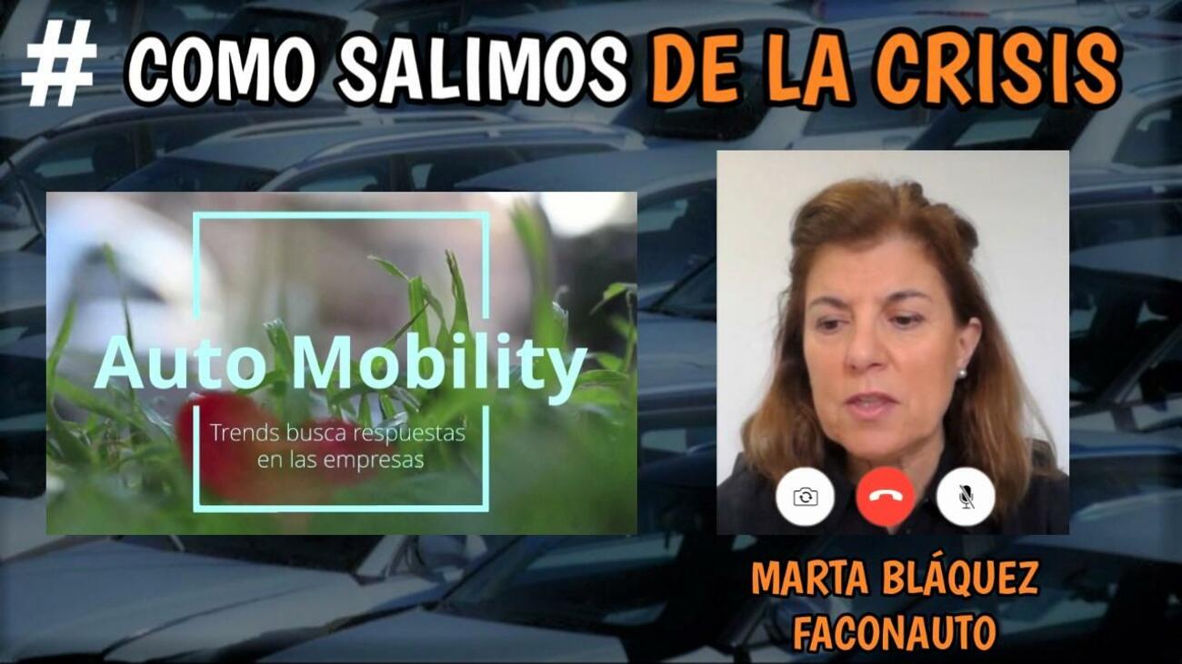 Marta Blázquez, vicepresidenta ejecutiva de Faconauto, responde #ComoSalimosdelaCrisis